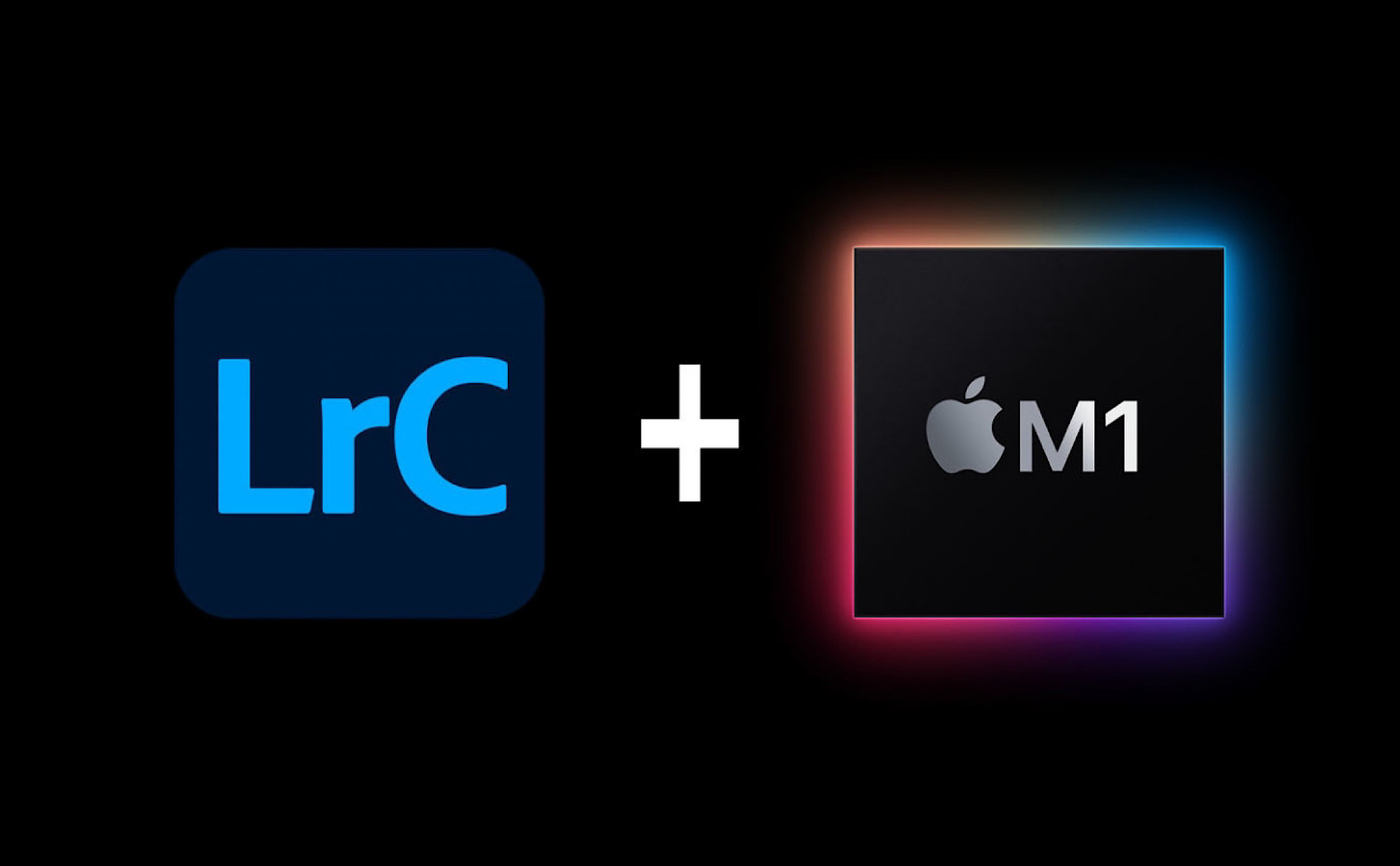 Adobe Lightroom hỗ trợ chip Apple M1